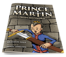 Load image into Gallery viewer, Prince Martin Wins His Sword