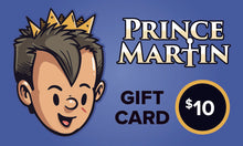 Load image into Gallery viewer, The Prince Martin Epic E-Gift Card
