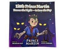 Load image into Gallery viewer, Book cover of &#39;Little Prince Martin Braves the Night to Save the Day&#39; with a character holding a sling.
