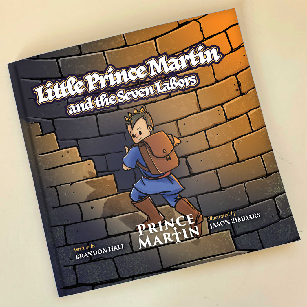 Little Prince Martin and the Seven Labors: Small Boys Can Do Big Jobs